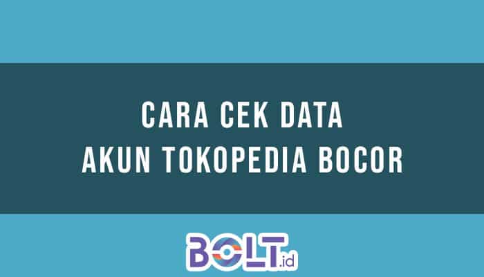 Data Akun Tokopedia Bocor